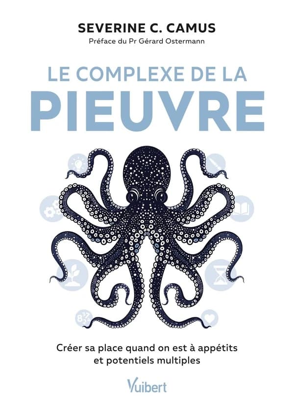 Le complexe de la pieuvre : créer sa place quand on est à appétits et potentiels multiples