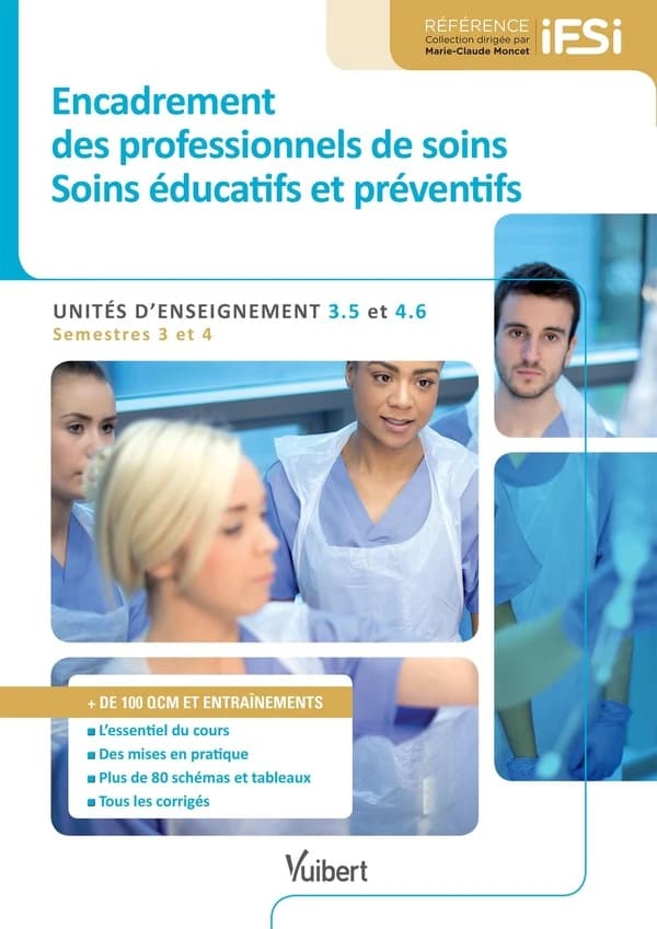 Encadrement des professionnels de soins, soins éducatifs et préventifs : unités d'enseignement 3.5 et 4.6