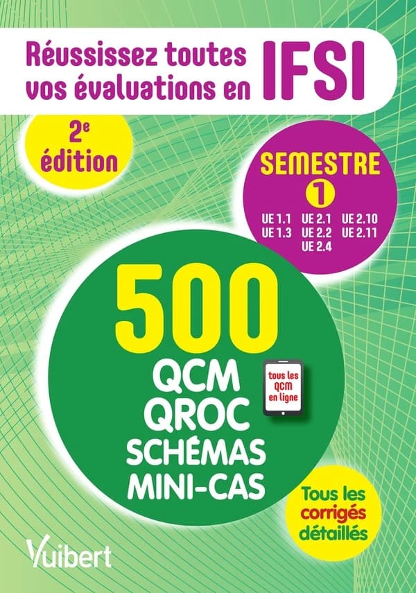Réussissez toutes vos évaluations en IFSI : semestre 1 (2e éd.) ouvrage coordonné par Bruno Delon,... Laurent Soyer,... Nicole Tanda,...