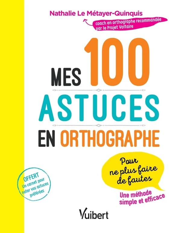 Mes 100 astuces en orthographe