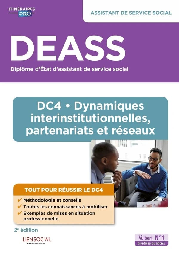 DEASS, assistant de service social : DC4, dynamiques interinstitutionnelles, partenariats et réseaux (2e éd.) Sarah Ferrand,... Chloé Le Roch,... Marie Rolland,... ; ouvrage coordonné par Yvette Molina,...