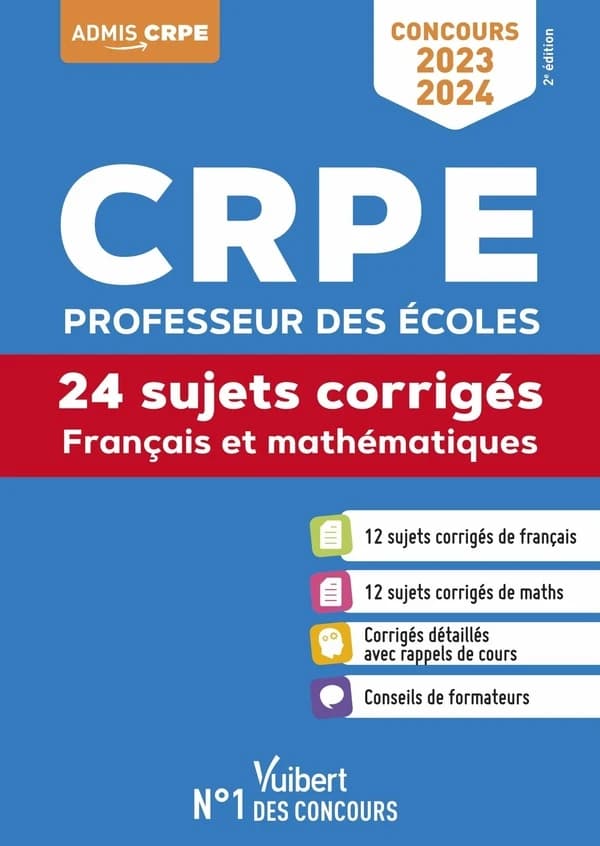CRPE, professeur des écoles : 24 sujets corrigés : français et mathématiques (2e éd.) Catherine Dolignier,... Éric Greff,... André Mul,... [et al.] ; ouvrage dirigé par Marc Loison,...