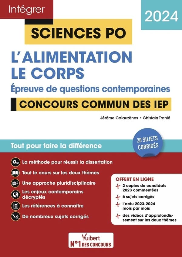 L'alimentation, le corps : épreuve de questions contemporaines : concours commun des IEP ([Éd.] 2024) Jérôme Calauzènes,... Ghislain Tranié,...
