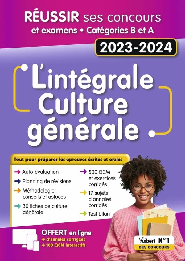 L'intégrale culture générale : réussir ses concours et examens : catégories B et A, 2023-2024