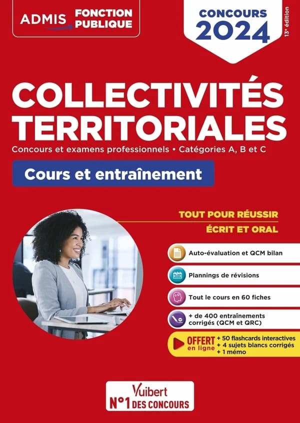 Collectivités territoriales : cours et entraînement, concours et examens professionnels, catégories A, B et C : cours et entrainement (13e éd.) Pierre-Brice Lebrun,...