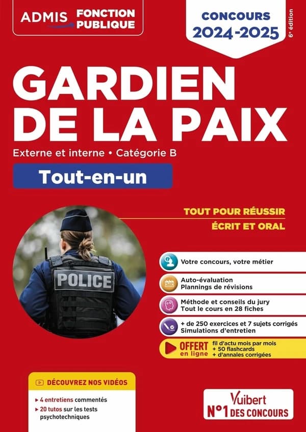 Gardien de la paix : externe et interne, catégorie B : tout-en-un (6e éd.) François Lavedan,...