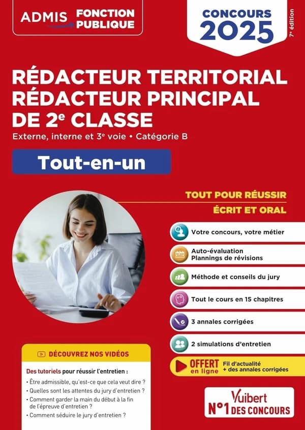 Rédacteur territorial, rédacteur principal de 2e classe : externe, interne et 3e voie, catégorie B : tout-en-un (7e éd.) Olivier Bellégo,...