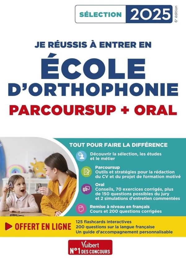 Je réussis à entrer en école d'orthophonie : parcoursup + oral (6e éd.) coordonné par Dominique Dumas,... ; [texte par] Emmanuelle Applincourt,... Julie Camoin,...