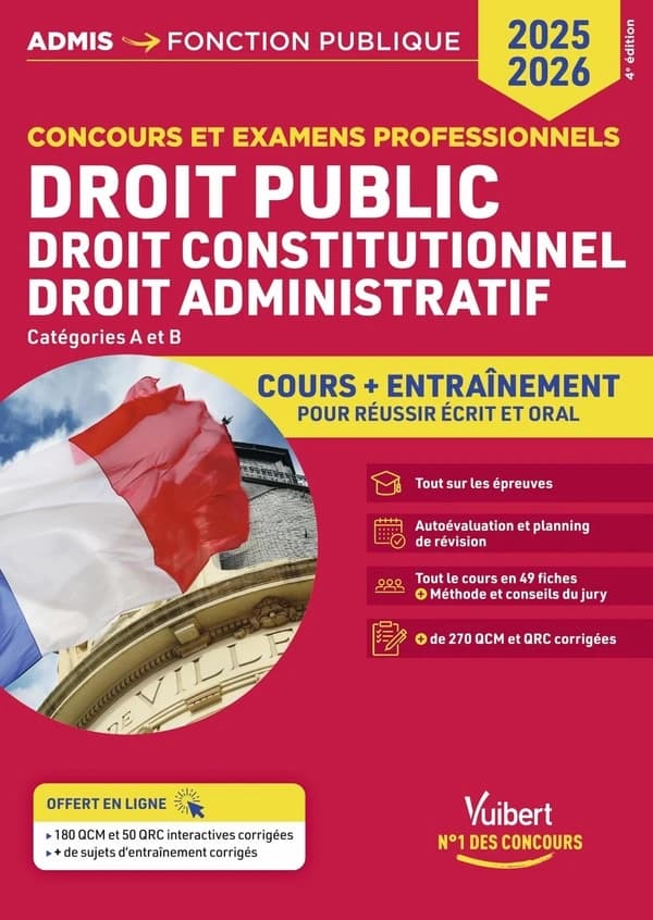 Droit public : droit constitutionnel, droit administratif : concours et examens professionnels, catégories A et B : cours et entraînement (4 éd.) Olivier Bellégo,... Frédéric Ingelaere,... Pierre-Brice Lebrun... [et al.]