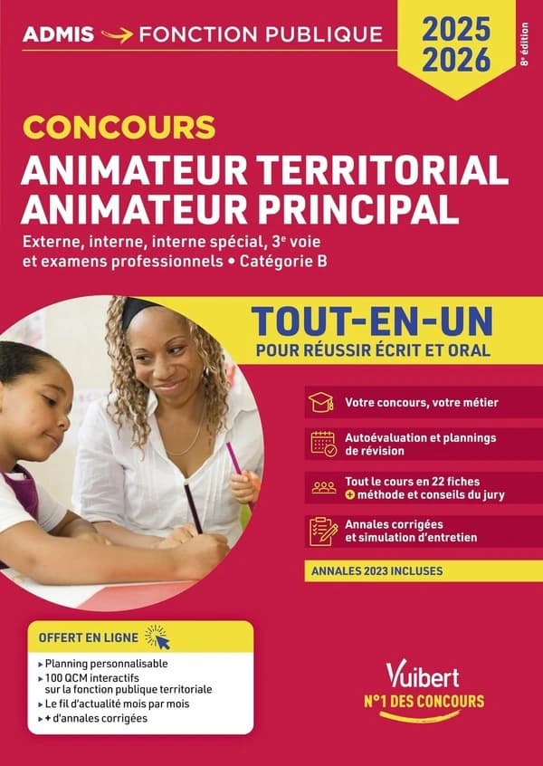 Concours animateur territorial, animateur principal 2e classe et 1re classe : externe, interne, interne spécial, 3e voie et examens professionnels, catégorie B : tout-en-un (8e éd.) Olivier Bellégo,...