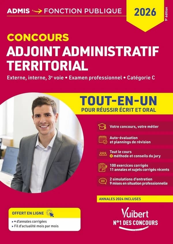 Adjoint administratif territorial : concours : externe, interne, 3e voie, examen professionnel, catégorie C : tout-en-un, pour réussir écrit et oral (9e éd., 2026) Olivier Bellégo,...