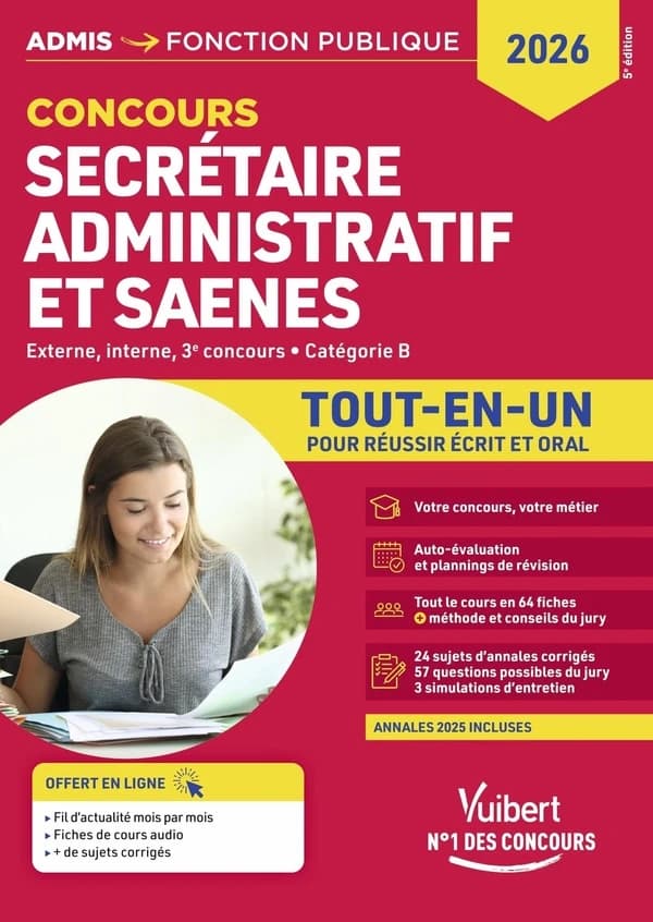 Concours secrétaire administratif et SAENES : externe, interne et 3e concours, catégorie B : tout-en-un pour réussir écrit et oral (5e éd.) Marc Doucet,... Loïc Goffe,... René Guimet,... [et al.]