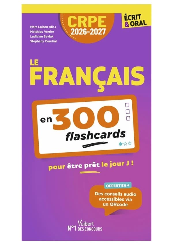 Le français : en 300 flashcards pour être prêt le jour J ! ([Éd. 2026-2027])