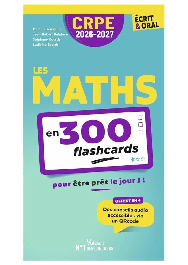 Les maths : en 300 flashcards pour être prêt le jour J ! ([Éd. 2026-2027])
