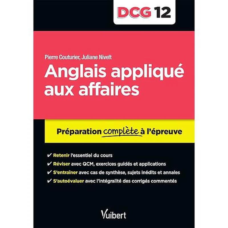 Anglais appliqué aux affaires DCG 12 - Préparation complète à l'épreuve