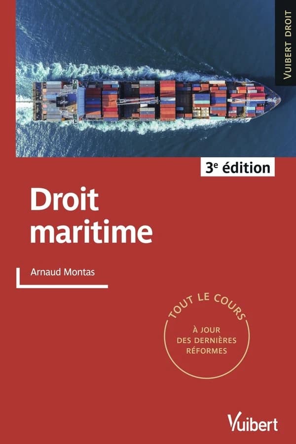 Droit maritime (3e éd.) Arnaud Montas,...
