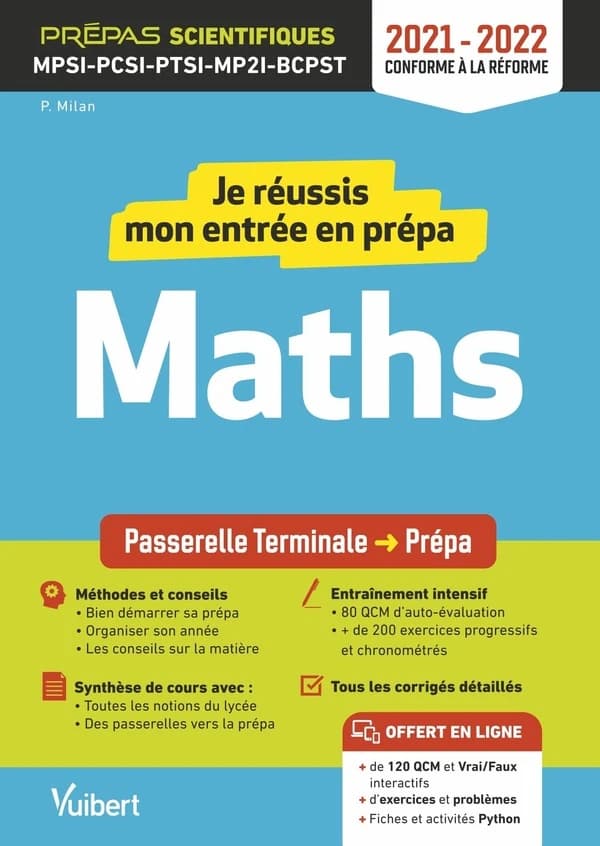 Maths : je réussis mon entrée en prépa : passerelle terminale prépa : conforme à la réforme 2021-2022