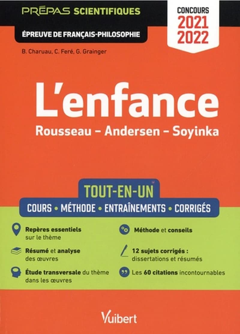 L'enfance : tout-en-un : Rousseau, Andersen, Soyinka : épreuve de français-philosophie : concours 2021-2022