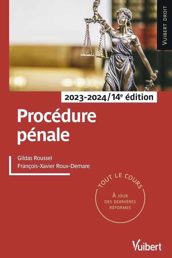 Procédure pénale (14e éd., 2023-2024) Gildas Roussel,... François-Xavier Roux-Demare,...