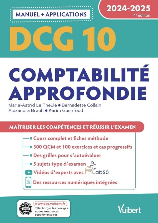 Comptabilité approfondie : 2024-2025 (4e éd.) Marie-Astrid Le Theule,... Bernadette Collain,... Alexandra Brault,... [et al.]