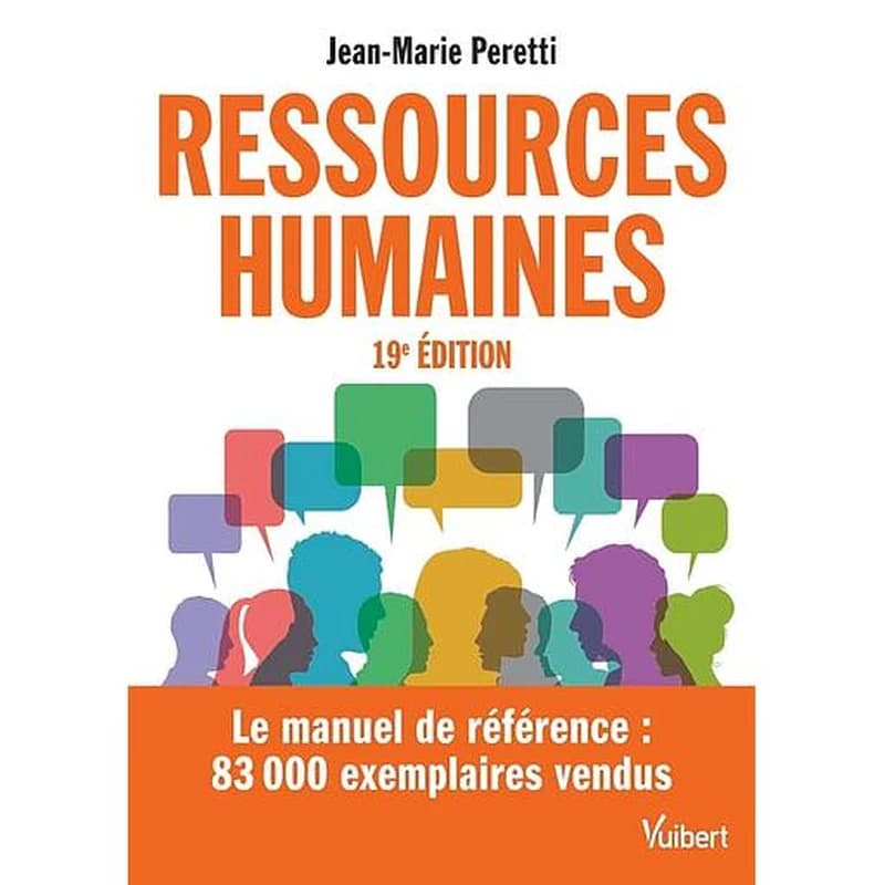 Ressources humaines (19e éd.) Jean-Marie Peretti,...