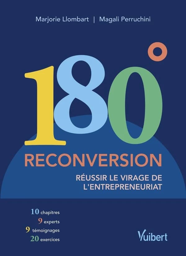 180° reconversion : réussir le virage de l'entrepreneuriat