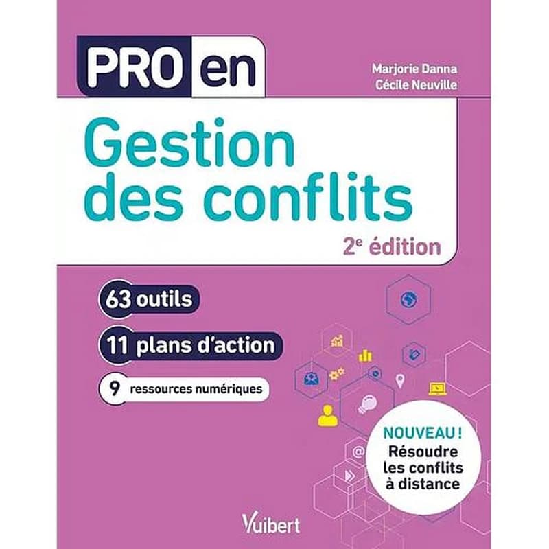 Gestion des conflits : 63 outils, 11 plans d'action, 9 ressources numériques (2e éd.) Marjorie Danna, Cécile Neuville