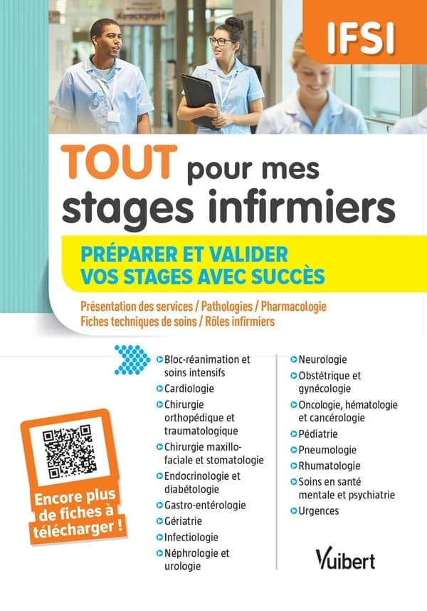 Tout pour mes stages infirmiers : préparer et valider vos stages avec succès