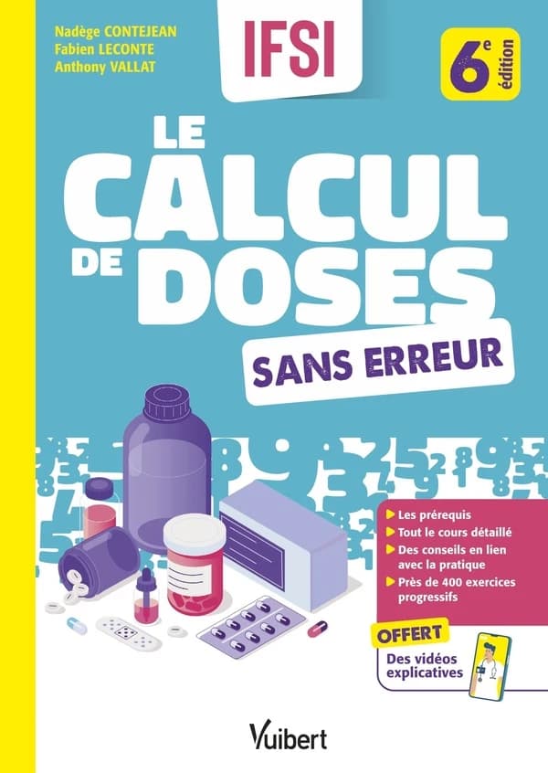 Le calcul de doses sans erreur (6e éd.) Nadège Contejean, Fabien Leconte, Anthony Vallat