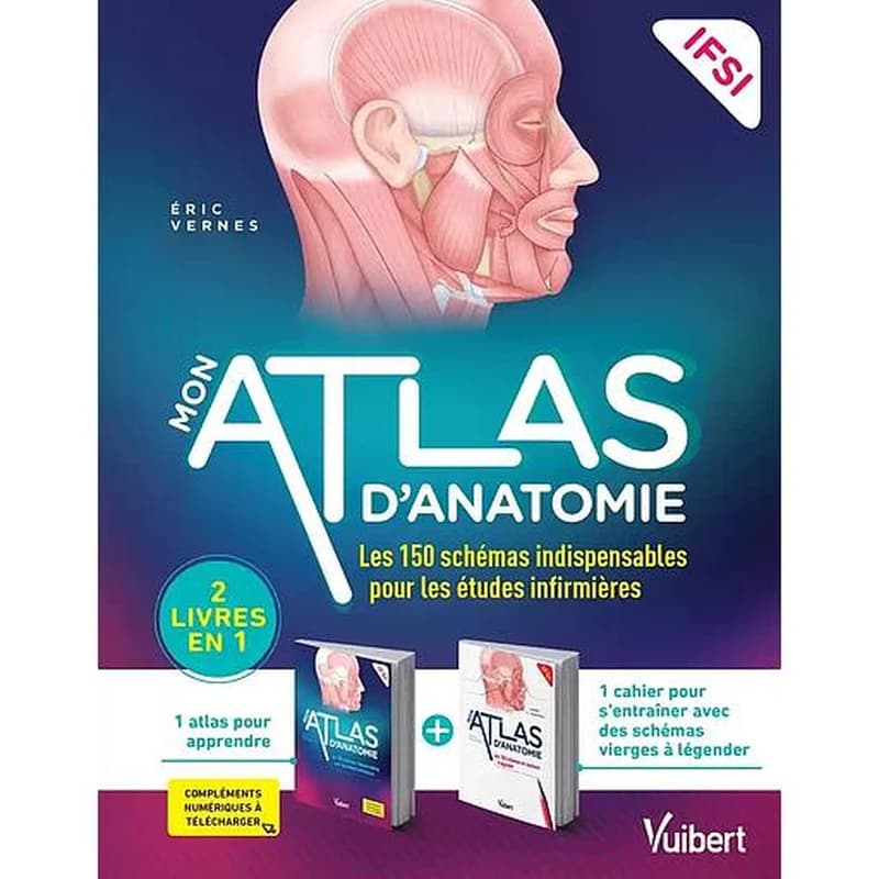 Mon atlas d'anatomie, IFSI : les 150 schémas indispensables pour les études infirmières : 2 livres en 1, 1 atlas pour apprendre, 1 cahier pour s'entraîner...