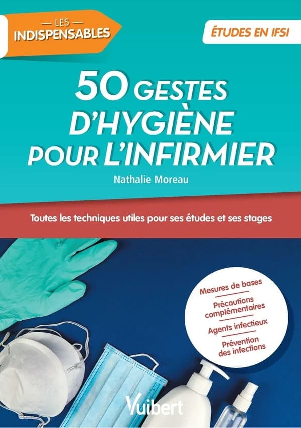 Les 50 techniques d'hygiène pour l'infirmier