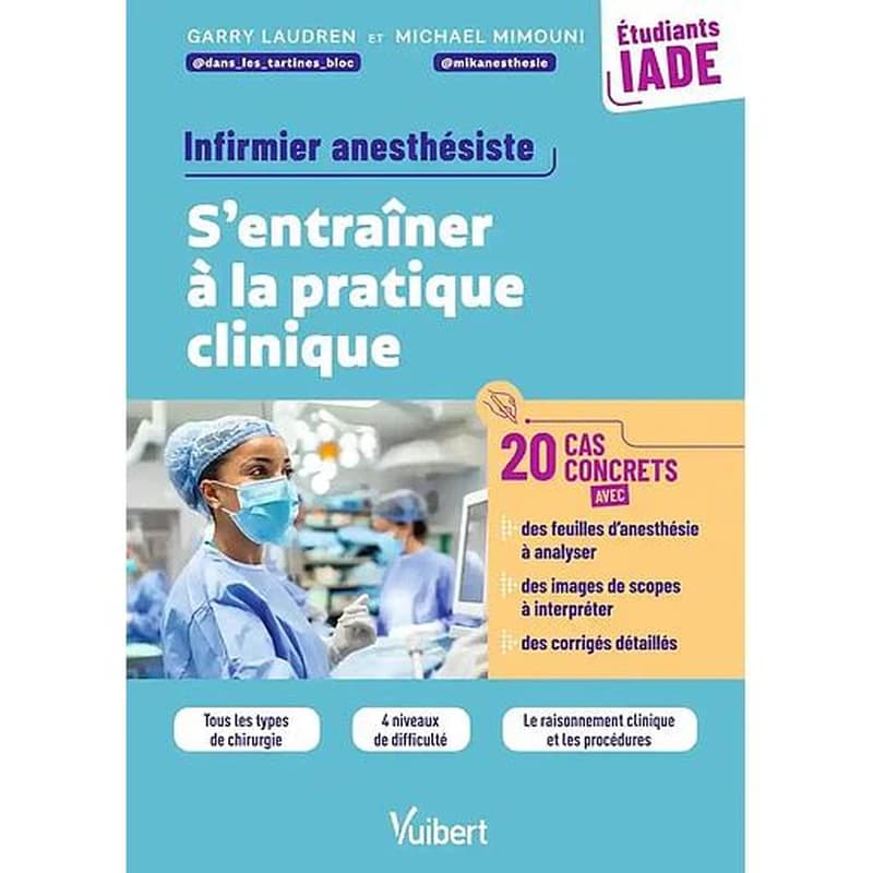 Infirmier anesthésiste : s'entraîner à la pratique clinique