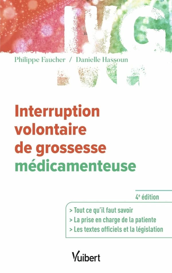 Interruption volontaire de grossesse médicamenteuse (4e éd.) Philippe Faucher, Danielle Hassoun