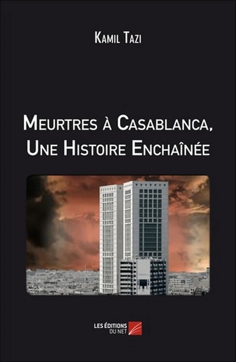 Meurtres à Casablanca : une histoire enchaînée