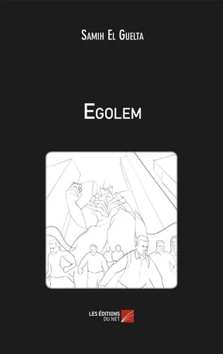 Egolem : à raison déraisonnables