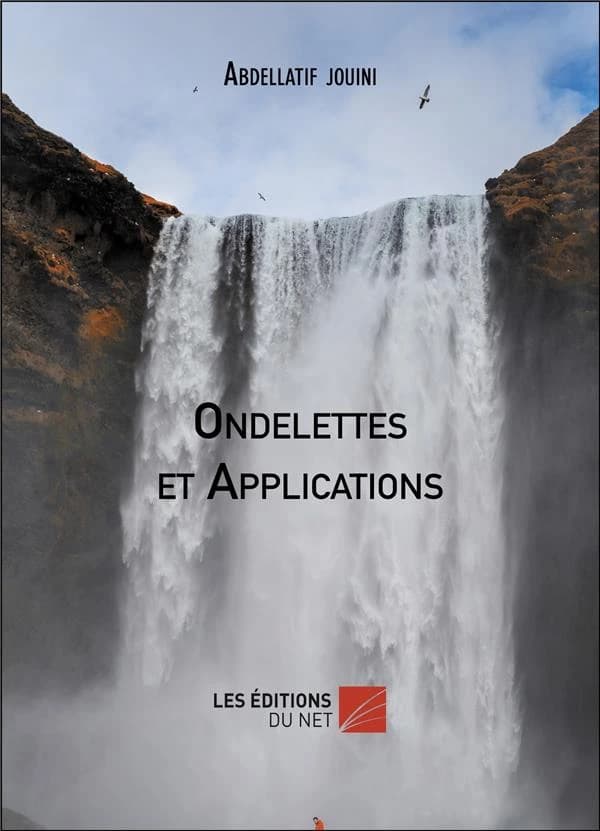 Ondelettes et applications : cours et exercices corrigés
