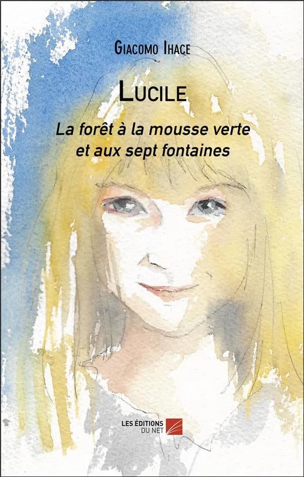 Lucile : la forêt à la mousse verte et aux sept fontaines