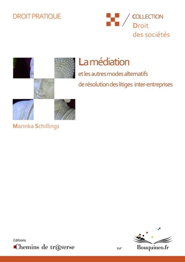 La médiation et les autres modes alternatifs de résolution des litiges inter-entreprises