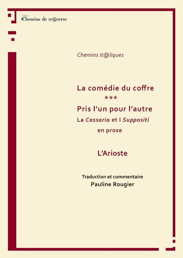 La comédie du coffre ; Pris l'un pour l'autre...