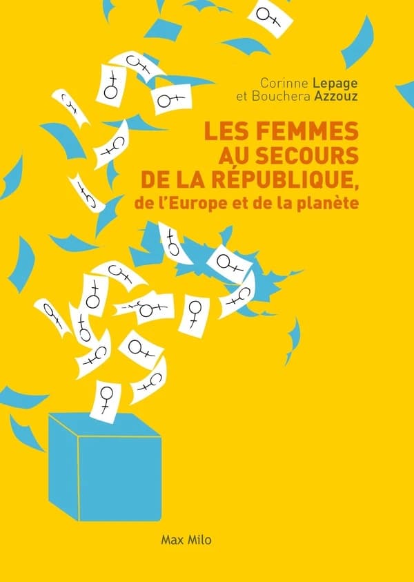 Les femmes au secours de la République : [de l'Europe et de la planète]