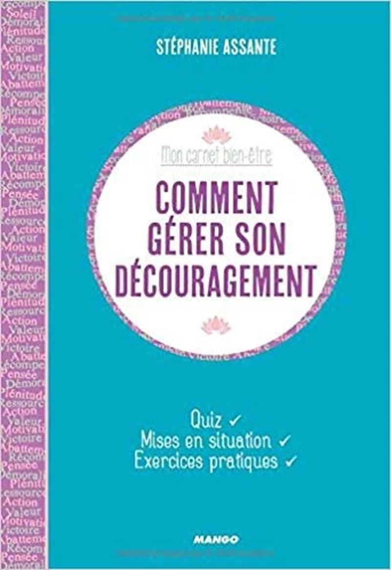 Comment gérer son découragement