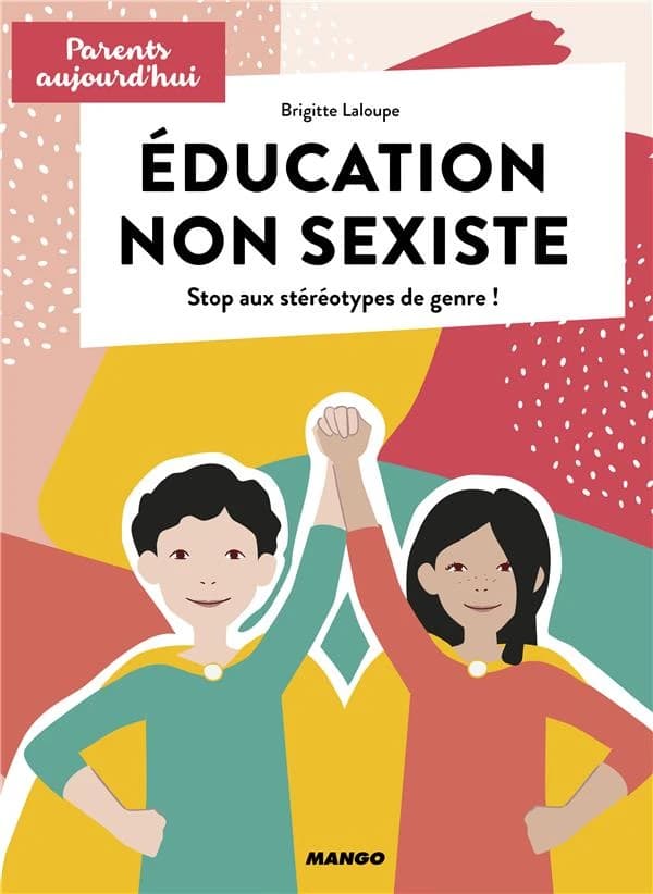 Éducation non sexiste : stop aux stéréotypes de genre !