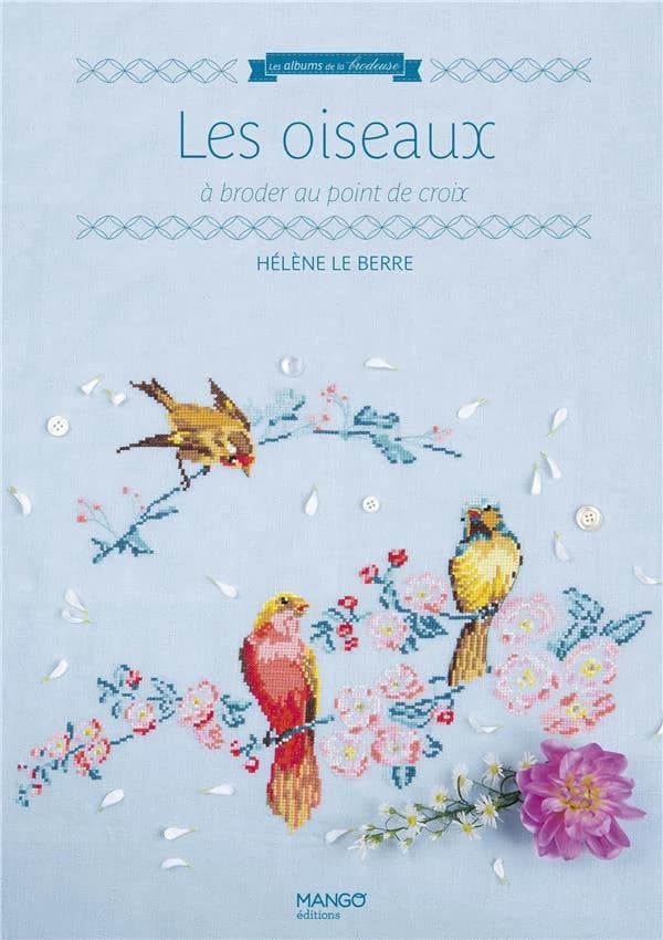 Les oiseaux : À broder au point de croix