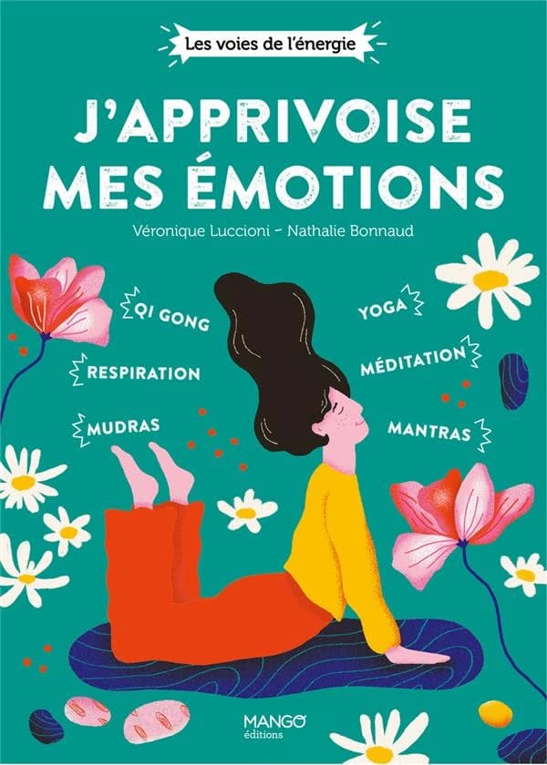 J'apprivoise mes émotions