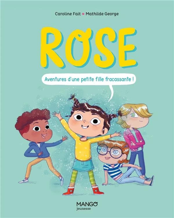 Aventures d'une petite fille fracassante !