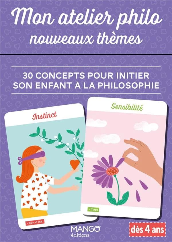 Mon atelier philo : nouveaux thèmes : 30 concepts pour initier son enfant à la philosophie
