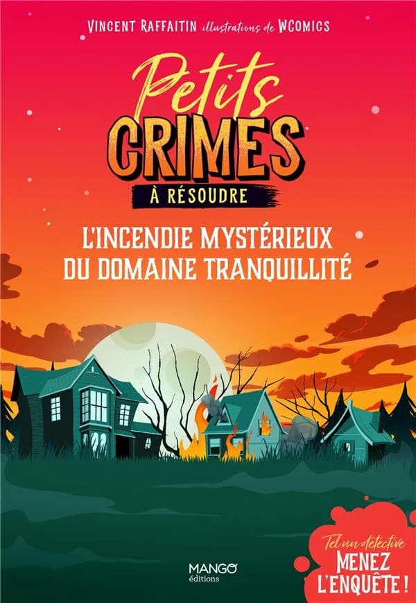 L'incendie mystérieux du domaine Tranquillité