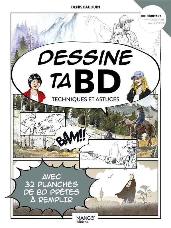 Dessine ta BD : techniques et astuces : débutant