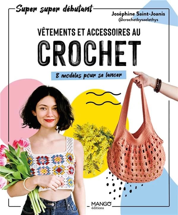 Vêtements et accessoires au crochet : 8 modèles pour se lancer
