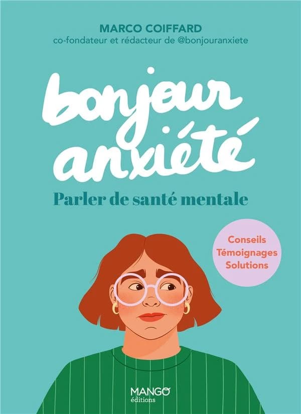 Bonjour anxiété : parler de santé mentale